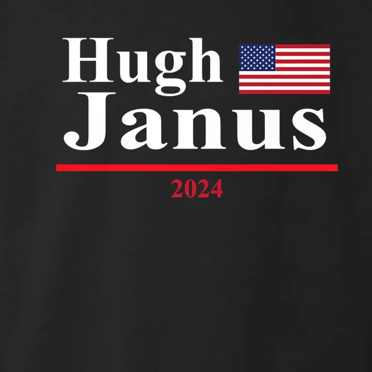 Hugh Janus Funny Presidential Election President 2024 Toddler Hoodie