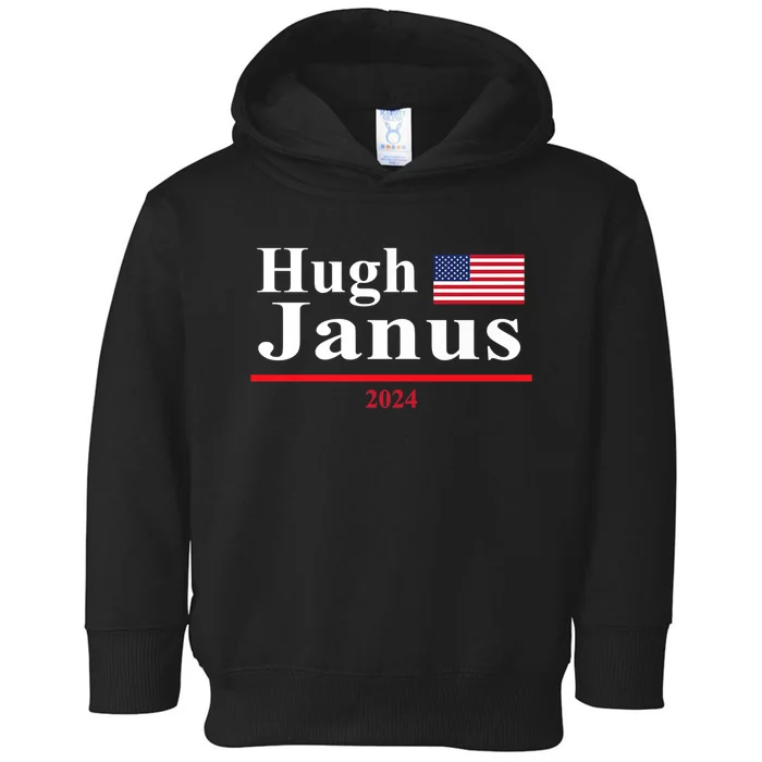 Hugh Janus Funny Presidential Election President 2024 Toddler Hoodie