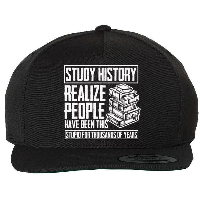 Historian Joke for History Teacher and Funny History Buff Wool Snapback Cap