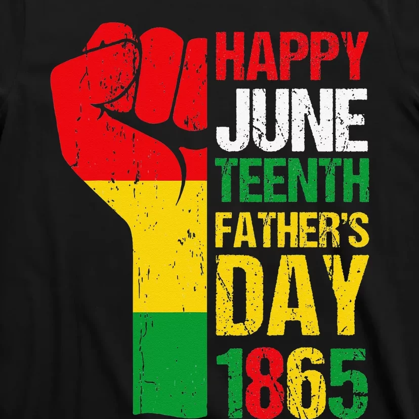 Happy Juneteenth Father's Day 1865 Black Dad Happy Holiday T-Shirt