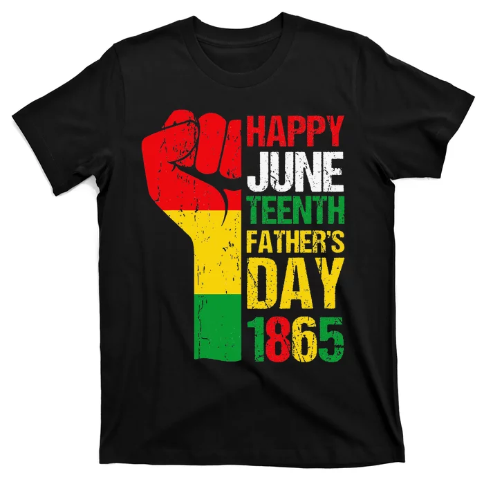 Happy Juneteenth Father's Day 1865 Black Dad Happy Holiday T-Shirt