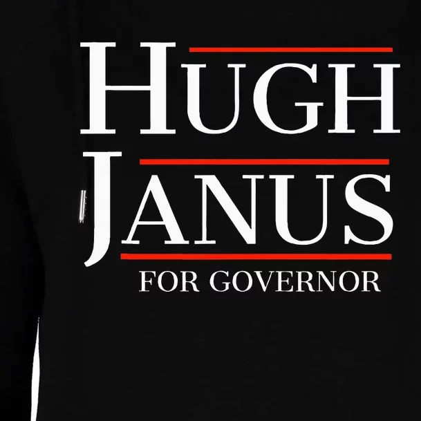 Hugh Janus For Governor Funny Meme Gag Gift Womens Funnel Neck Pullover Hood