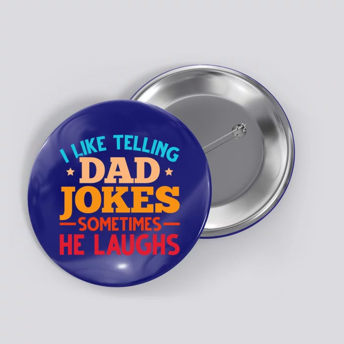 Humor Jokes Humorous Puns Fathers Day Funny Dad Jokes Meaningful Gift Button