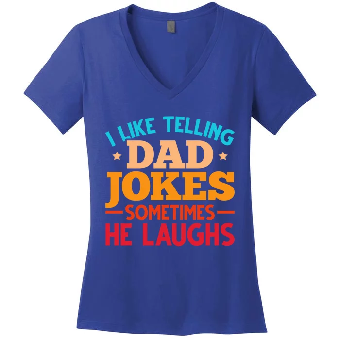 Humor Jokes Humorous Puns Fathers Day Funny Dad Jokes Meaningful Gift Women's V-Neck T-Shirt