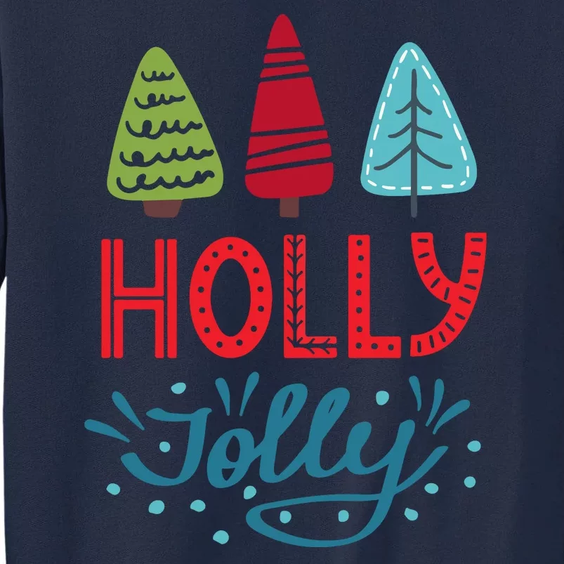 Holly Jolly Tall Sweatshirt