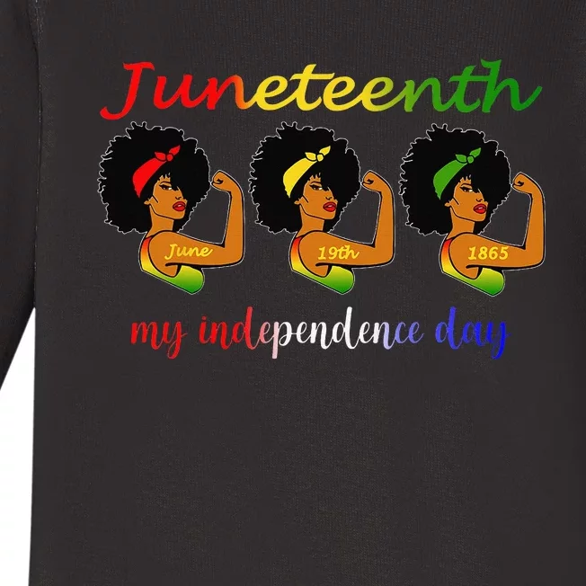 Happy Juneteenth Is My Independence Day Free Black Baby Long Sleeve Bodysuit