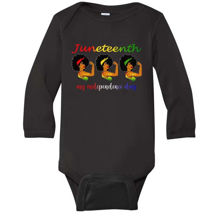 Happy Juneteenth Is My Independence Day Free Black Baby Long Sleeve Bodysuit