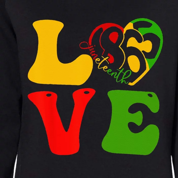 Happy Juneteenth Is My Independence Day Love Black Womens California Wash Sweatshirt