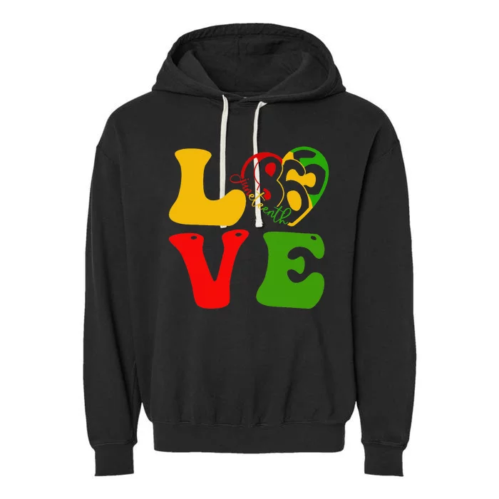 Happy Juneteenth Is My Independence Day Love Black Garment-Dyed Fleece Hoodie