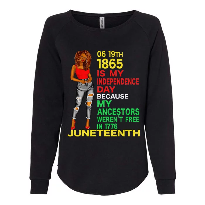 Happy Juneteenth Is My Independence Day Free Black Womens California Wash Sweatshirt