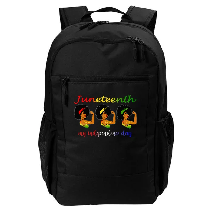 Happy Juneteenth Is My Independence Day Free Black Wo Daily Commute Backpack