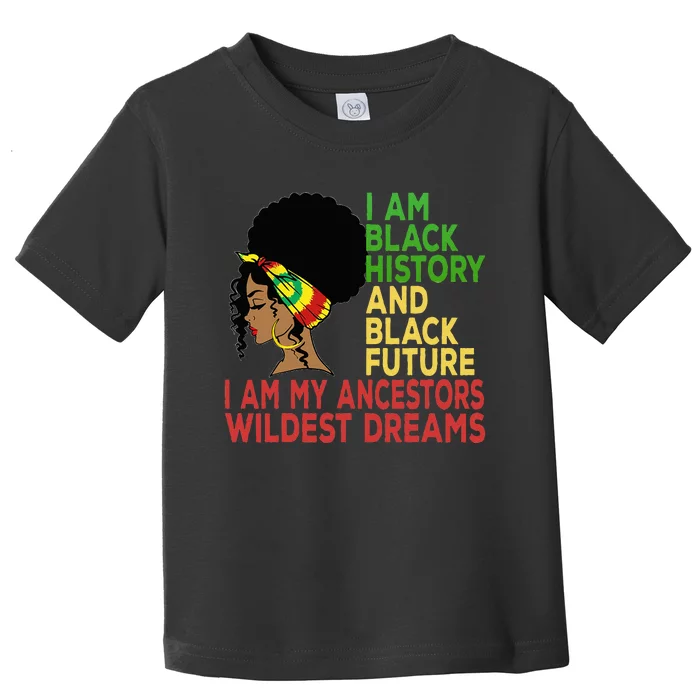 Happy Juneteenth Is My Independence Day Black Wo Toddler T-Shirt