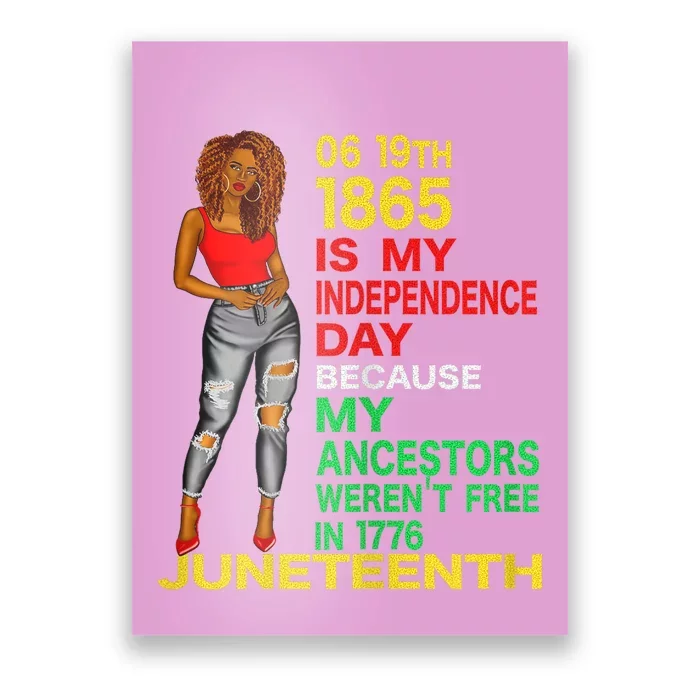 Happy Juneteenth Is My Independence Day Free Black Poster