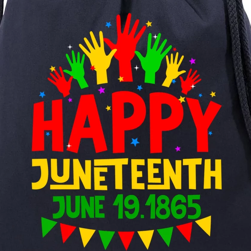 Happy Juneteenth June 19 1865 Black History Freedom Melanin Gift Drawstring Bag