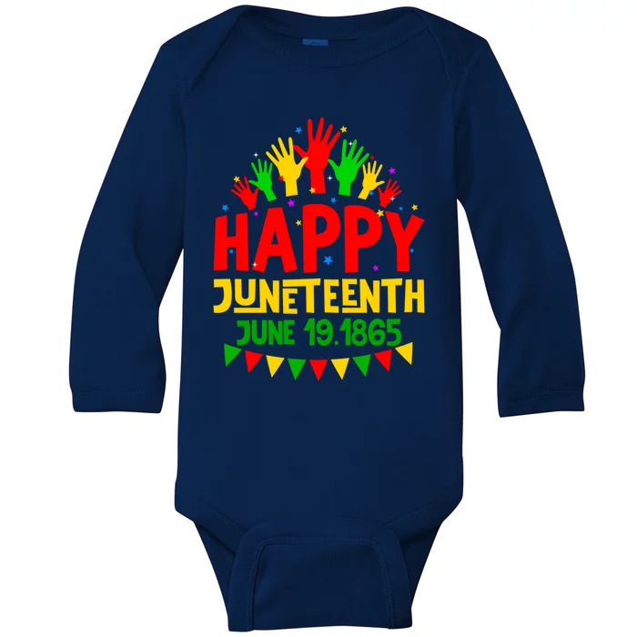 Happy Juneteenth June 19 1865 Black History Freedom Melanin Gift Baby Long Sleeve Bodysuit