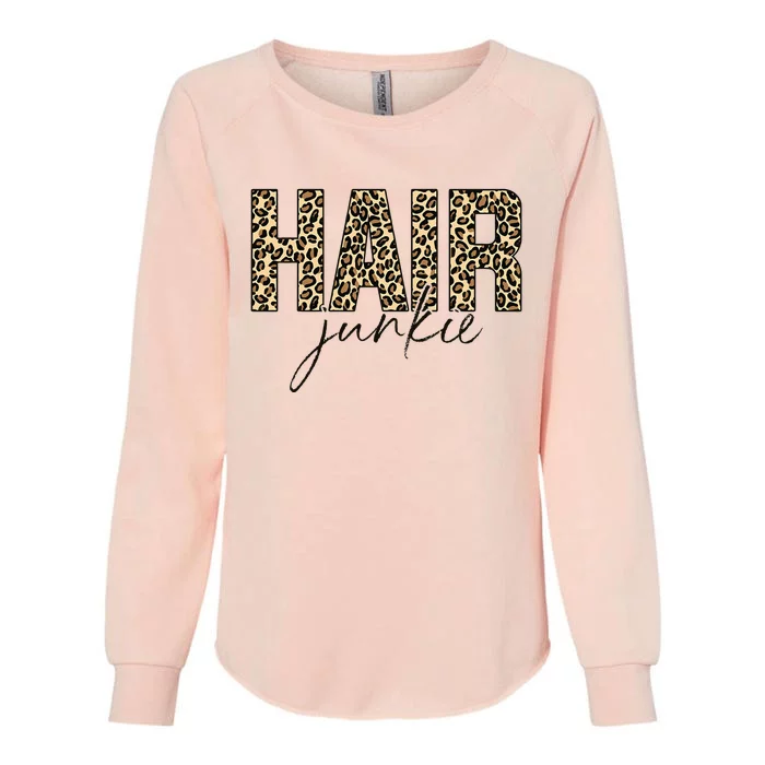 Hair Junkie Leopard Hair Hairdresser Hairstylist Womens California Wash Sweatshirt