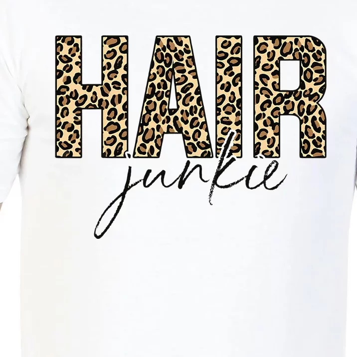 Hair Junkie Leopard Hair Hairdresser Hairstylist Comfort Colors T-Shirt