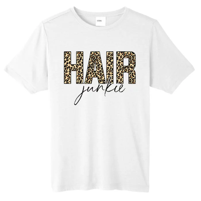 Hair Junkie Leopard Hair Hairdresser Hairstylist ChromaSoft Performance T-Shirt