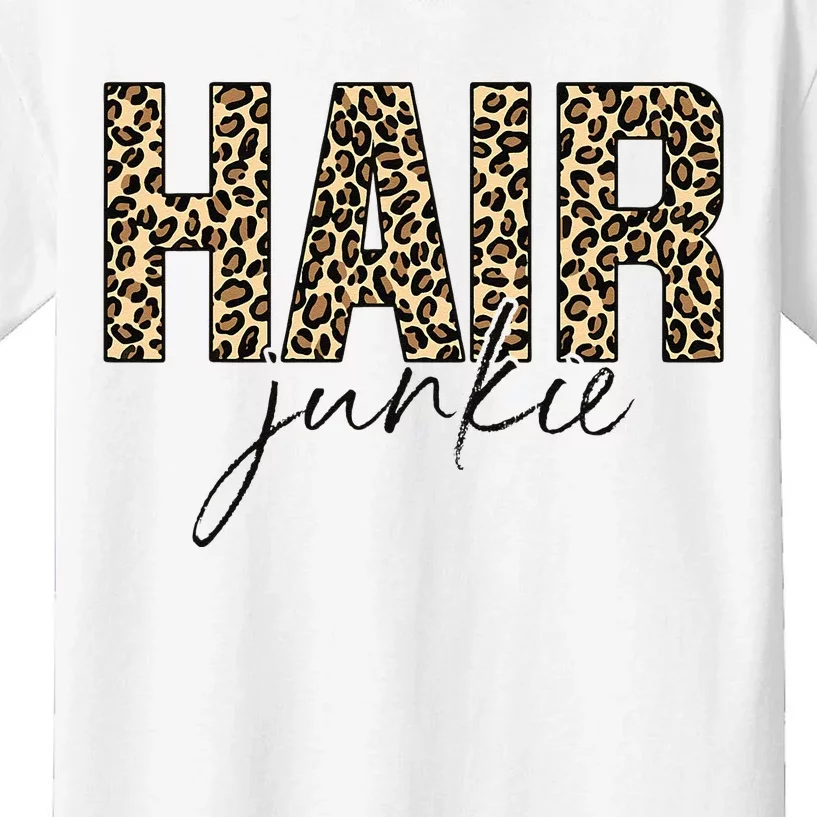 Hair Junkie Leopard Hair Hairdresser Hairstylist Kids T-Shirt