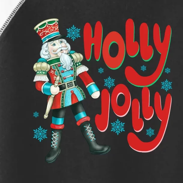 Holly Jolly Nutcracker Christmas Nutcracker Christmas Toddler Fine Jersey T-Shirt