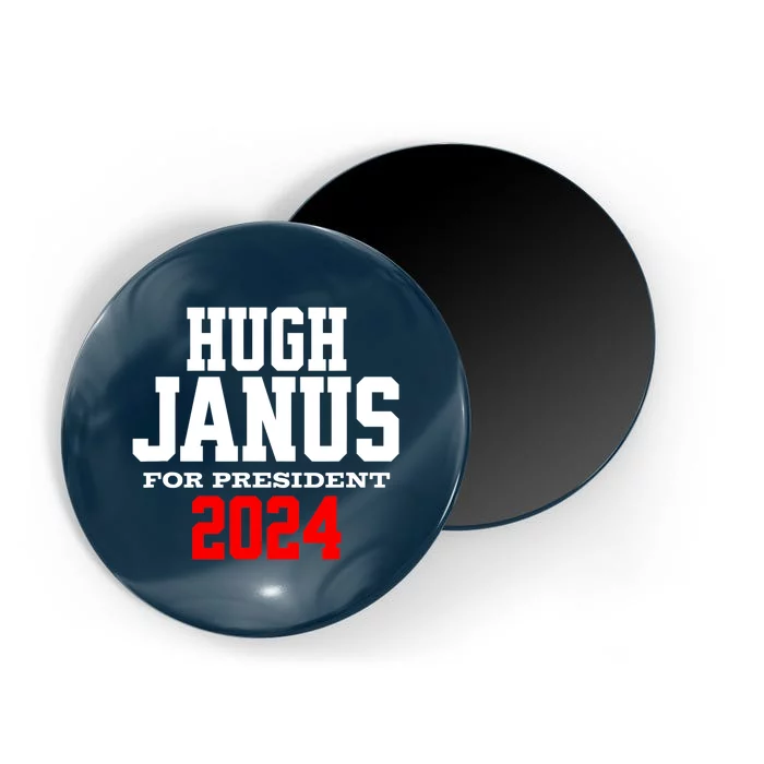 Hugh Janus Presidential Election 2024 Funny Innuendo Magnet