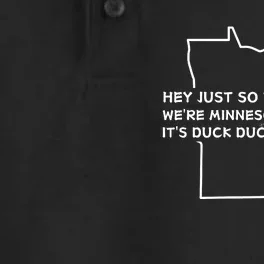 Hey Just So WeRe Clear WeRe Minnesota Nice But ItS Duck Duck Gray Duck Dry Zone Grid Performance Polo