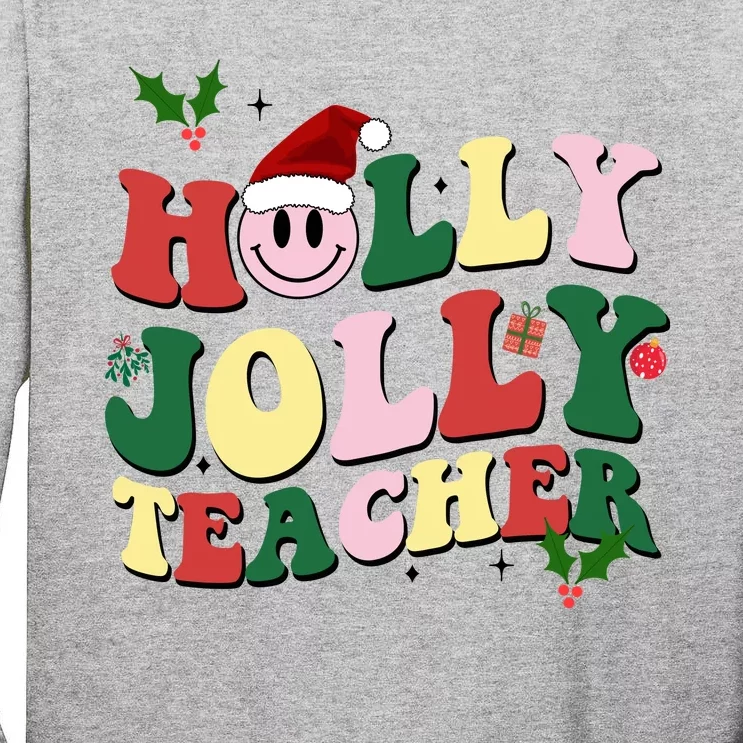 Holly Jolly Teacher Cute Christmas Gift Tall Long Sleeve T-Shirt