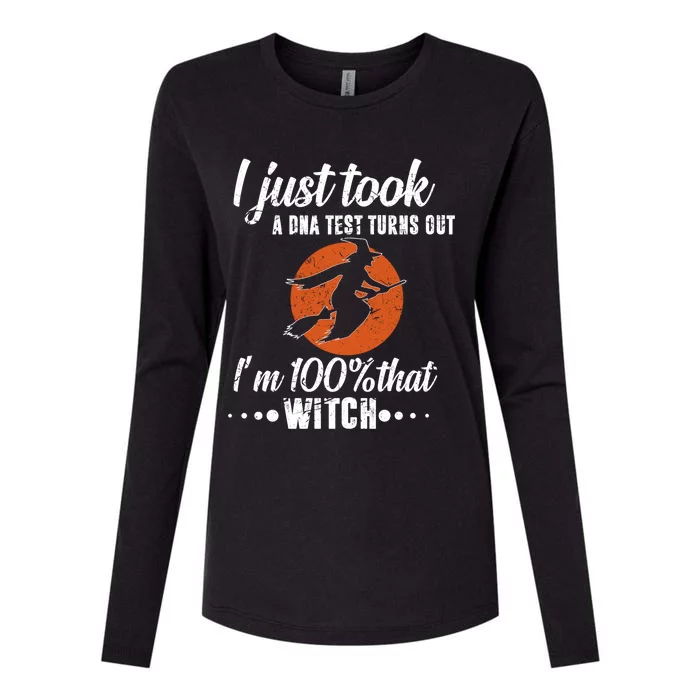 Halloween Just Took A Dna Test Turns Out Im 100% That Witch Great Gift Womens Cotton Relaxed Long Sleeve T-Shirt