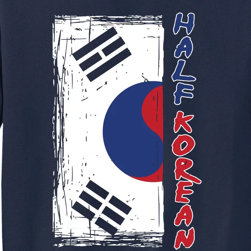 Half Korean American Graphic Funny South Korean Flag Tall Sweatshirt