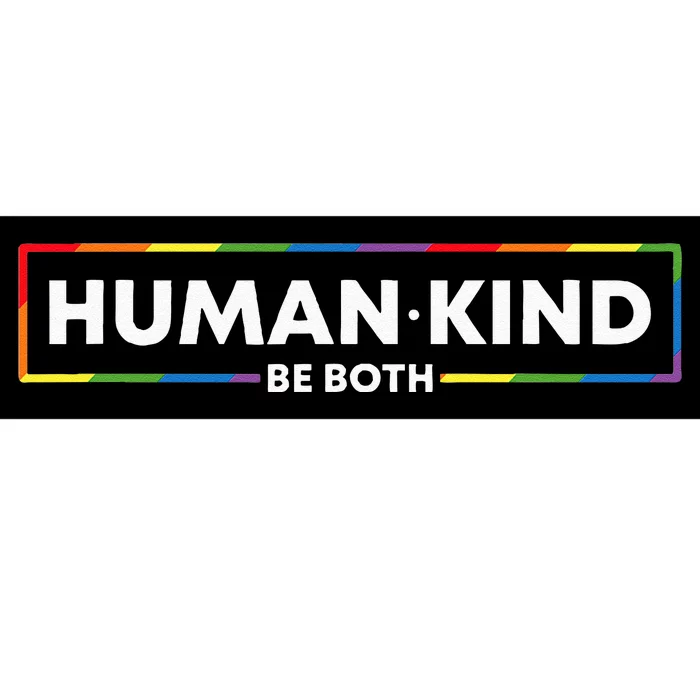 Human Kind Be Both LGBTQ Ally Pride Rainbow Positive Message Bumper Sticker