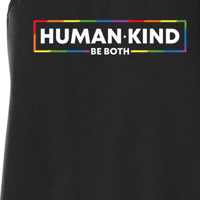 Human Kind Be Both LGBTQ Ally Pride Rainbow Positive Message Women's Racerback Tank