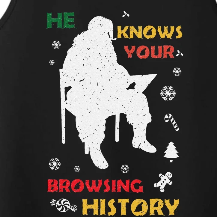 He Knows Browsing History Christmas Funny Santa Lover Performance Tank