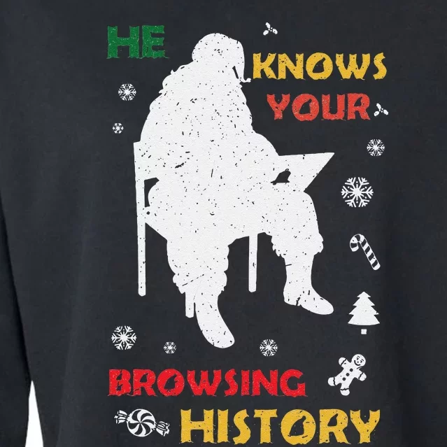 He Knows Browsing History Christmas Funny Santa Lover Cropped Pullover Crew