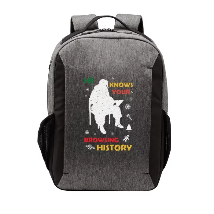 He Knows Browsing History Christmas Funny Santa Lover Vector Backpack