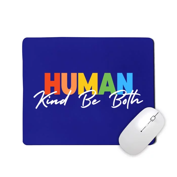 Hu Kind Be Both Lgbtq Pride Hukind Rainbow Funny Gift Mousepad