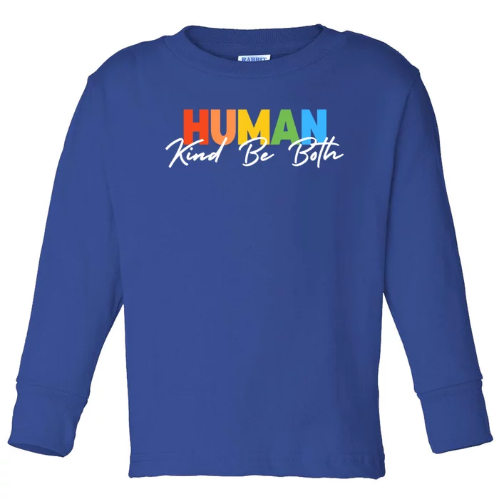 Hu Kind Be Both Lgbtq Pride Hukind Rainbow Funny Gift Toddler Long Sleeve Shirt