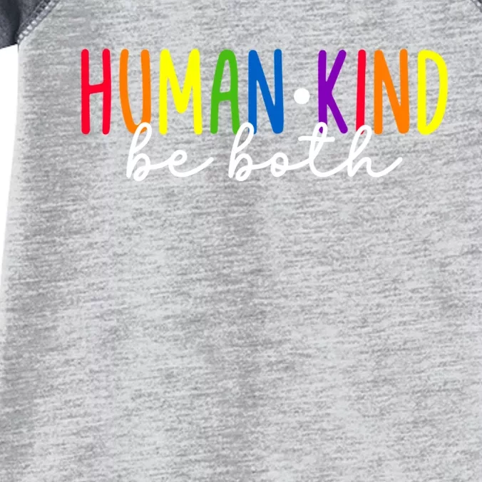 Human Kind Be Both LGBTQ Ally Pride Rainbow Positive Message Infant Baby Jersey Bodysuit