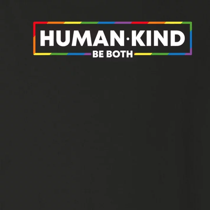 Human Kind Be Both LGBTQ Ally Pride Rainbow Positive Message Toddler Long Sleeve Shirt