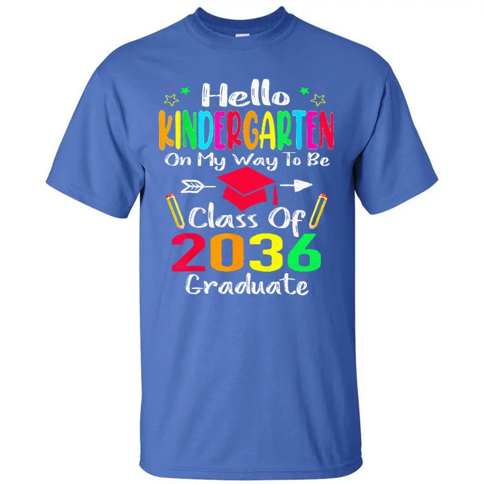 Hello Kindergarten Back To School Class Of 2036 Grow With Me Tall T-Shirt