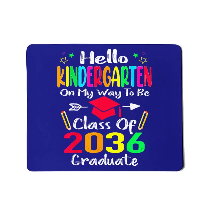 Hello Kindergarten Back To School Class Of 2036 Grow With Me Mousepad