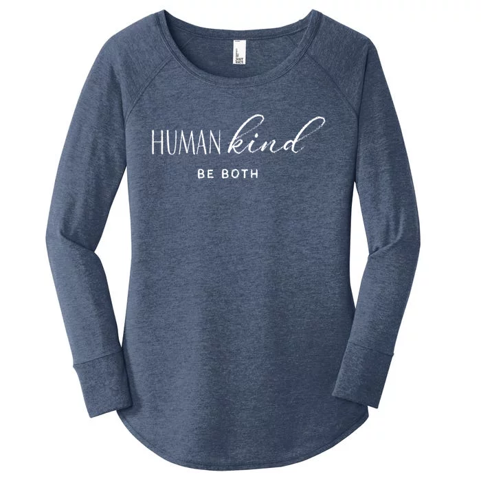 Hu Kind Be Both Hukind Antigiftbullying Equality Kindness Great Gift Women's Perfect Tri Tunic Long Sleeve Shirt