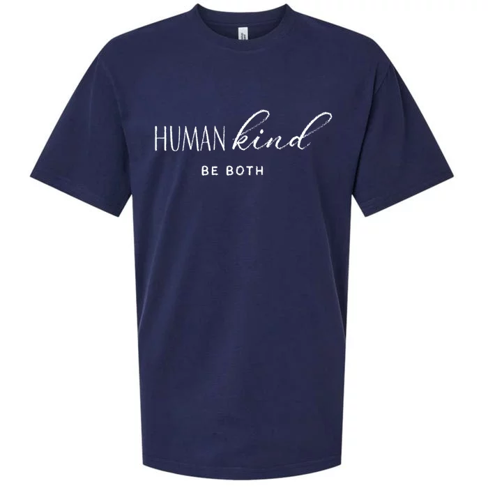 Hu Kind Be Both Hukind Antigiftbullying Equality Kindness Great Gift Sueded Cloud Jersey T-Shirt