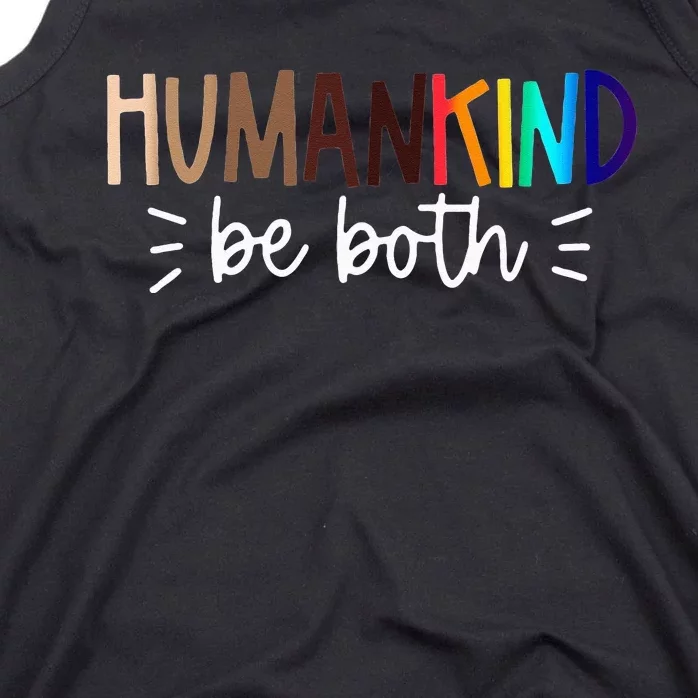 Human Kind Be Both Equality Humankind Kindness Peace Tank Top