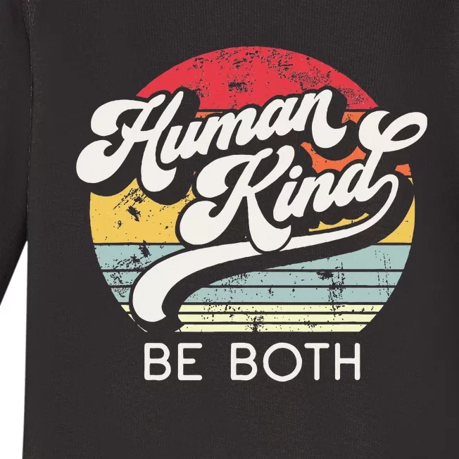 Human Kind Be Both. Equality Kindness Humankind Baby Long Sleeve Bodysuit