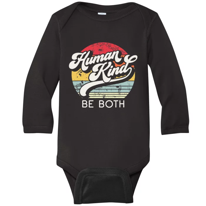 Human Kind Be Both. Equality Kindness Humankind Baby Long Sleeve Bodysuit