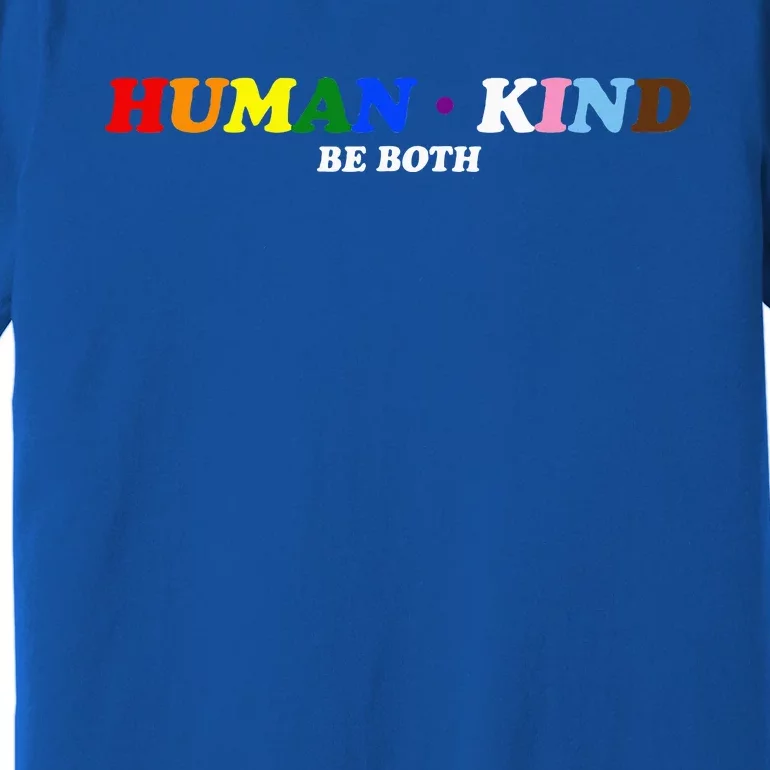 Human Kind Be Both Lgbtq+ Pride Month Premium T-Shirt