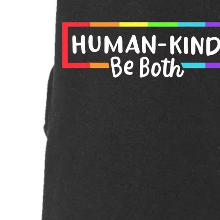 Human Kind Be Both Rainbow Flag Pride Month Ally Doggie 3-End Fleece Hoodie