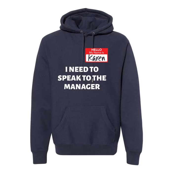 Halloween Karen Costume Women Can I Speak To The Manager Premium Hoodie