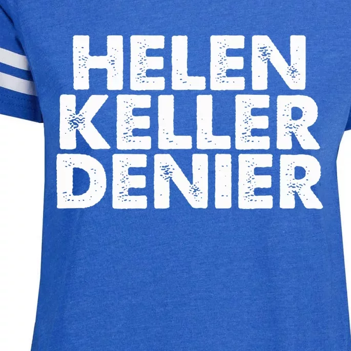 Helen Keller Denier Funny Meme Enza Ladies Jersey Football T-Shirt