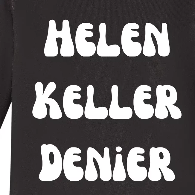 Helen Keller Denier Funny Meme Baby Long Sleeve Bodysuit